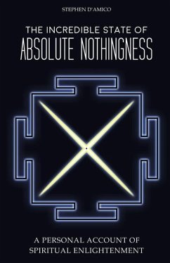 The Incredible State of Absolute Nothingness - D'Amico, Stephen
