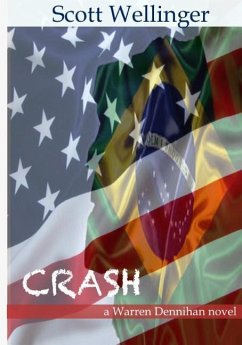 Crash: a warren dennihan novel - Wellinger, Scott