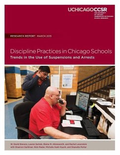 Discipline Practices in Chicago Schools: Trends in the Use of Suspensions and Arrests - Sartain, Lauren; Allensworth, Elaine M.; Levenstein, Rachel