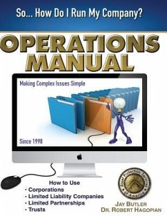 Operations Manual: How to Use Corporations, Limited Liability Companies, Limited Partnerships, Trusts - Butler, Jay