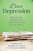 Dear Depression: Essays on the Battle that Affects 1-in-6 of Us