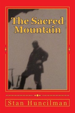 The Sacred Mountain: An account of the successful ascent of Mount Everest in 1924 by Reverend Morton Tutter - Huncilman, Stan