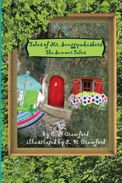 Tales of Mr. Snuggywhiskers: The Summer Tales - Crawford, C. F.