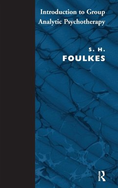 Introduction to Group-Analytic Psychotherapy - Foulkes, S. H.