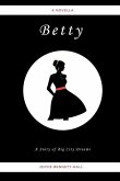 Betty: A Story of Big City Dreams