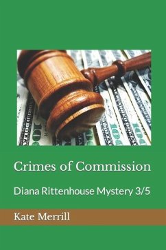 Crimes of Commission: Diana Rittenhouse Mystery 3/5 - Merrill, Kate E.