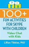 100+ Fun Activities for Skype with Children: Video Chat with Kids