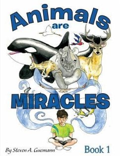 Animals are Miracles - Guemann, Steven a.