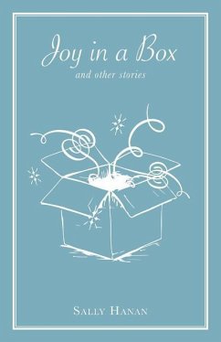 Joy in a Box: and other stories - Hanan, Sally