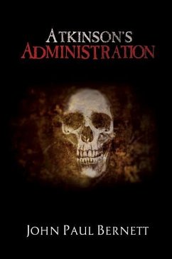 Atkinson's Administration - Bernett, John Paul