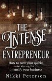 The Intense Entrepreneur