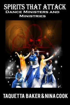 Spirits That Attack Dance Ministers and Dance Ministries - Cook, Nina; Baker, Taquetta