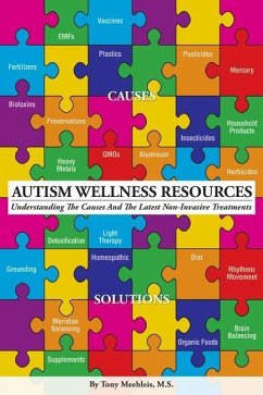 Autism Wellness Resources: Understanding the Causes and the Latest Non-Invasive Treatments - Meehleis, Tony H.
