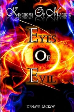 Kingdoms of Magic: Eyes Of Evil - McKoy, Denaye