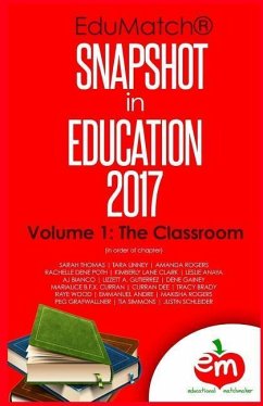 EduMatch Snapshot in Education (2017): Volume 1: The Classroom - Curran, Marialice B. F. X.; Dee, Curran; Brady, Tracy