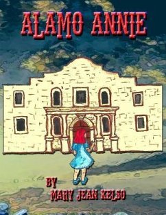 Alamo Annie - Whiteman, Wendy; Kelso, Mary Jean
