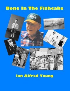 Bone In The Fishcake - Young, Ian Alfred