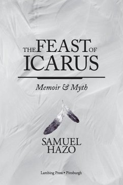 The Feast of Icarus: Memoir and Myth - Hazo, Samuel