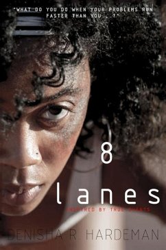8 Lanes - Hardeman, Denisha Raychelle