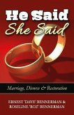 He Said, She Said: Marriage, Divorce & Restoration