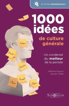 1000 idées de culture générale - DuPont, Matthieu; Treffel, Romain