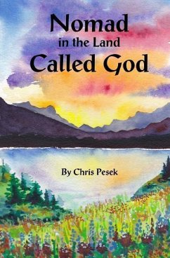 Nomad In The Land Called God: poems - Pesek, Chris