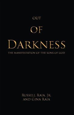Out of Darkness: The Manifestation of the sons of God - Raia, Gina; Raia Jr, Russell