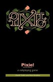 Pixie!: a roleplaying game