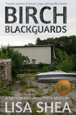 Birch Blackguards - A Sutton Massachusetts Mystery - Shea, Lisa