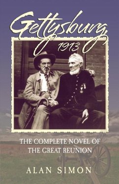 Gettysburg, 1913: The Complete Novel of the Great Reunion - Simon, Alan