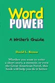 Word Power: A Writer's Guide