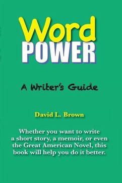 Word Power: A Writer's Guide - Brown, David L.