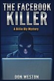 The Facebook Killer: A Billie Bly Mystery
