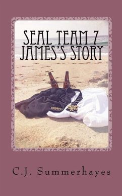 SEAL Team 7 James's Story - Summerhayes, C. J.