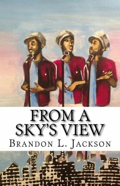 From A Sky's View - Jackson, Brandon L.