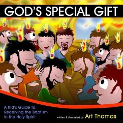 God's Special Gift: A Kid's Guide to Receiving the Baptism in the Holy Spirit - Thomas, Art