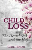 Child Loss: The Heartbreak and the Hope