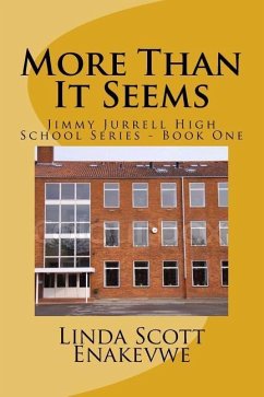 More Than It Seems - Jimmy Jurrell High School - Enakevwe, Linda Scott