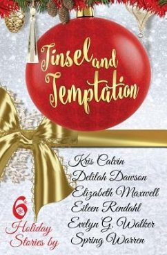 Tinsel and Temptation: A Holiday Anthology - Calvin, Kris; Dawson, Delilah; Maxwell, Elizabeth