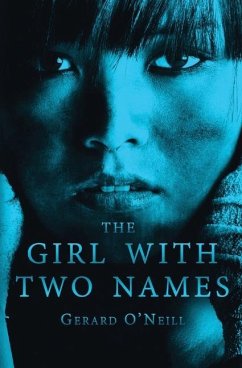 The Girl With Two Names - O'Neill, Gerard