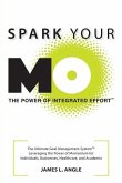 Spark Your MO: The Ultimate Goal Management System