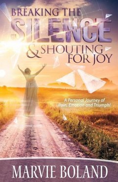 Breaking The Silence & Shouting for Joy - Boland, Marvie