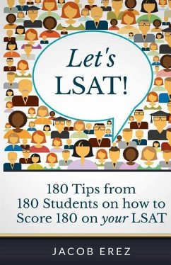 Let's LSAT: 180 Tips from 180 Students on how to Score 180 on your LSAT - Erez, Jacob