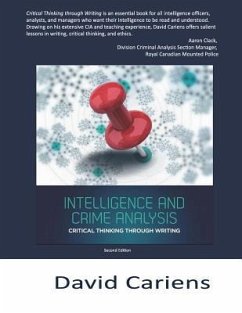 Critical Thinking Through Writing: Intelligence and Crime Analysis - Cariens, David