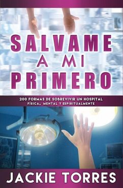 Salvame a mi Primero - Torres, Jackie