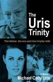 The Uris Trinity: The father, the son and the trophy wife