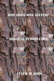 Why Does Man Suffer?: Biblical Perspective