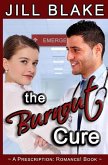 The Burnout Cure: A Prescription: Romance! Book