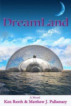 DreamLand - Reeth, Ken; Pallamary, Matthew J.