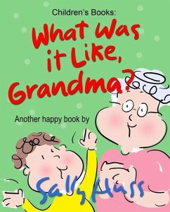 What Was It Like, Grandma? - Huss, Sally